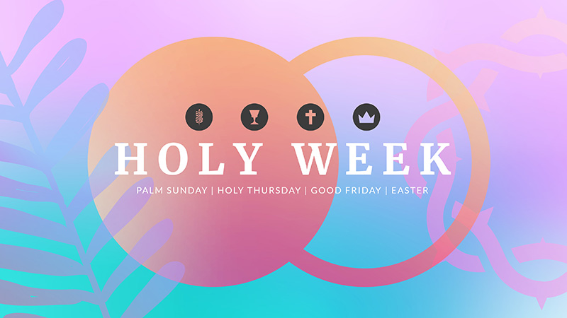 Holy Week Bible Reflection & Prayer